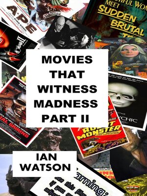 cover image of Movies That Witness Madness Part II